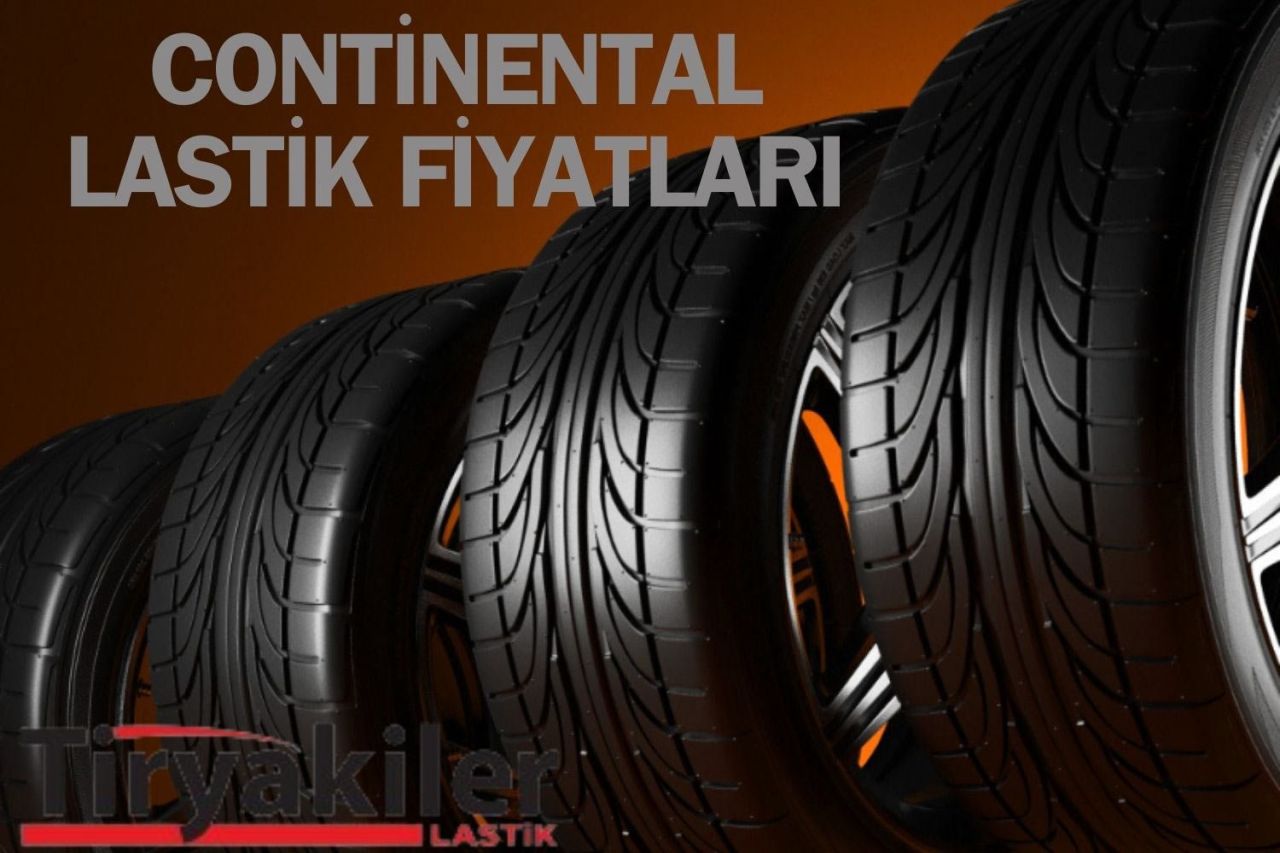 Continental Lastik Fiyatları : Tiryakiler Lastik 2024