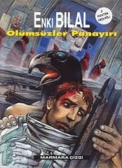 Enki Bilal - Nikopol Üçlemesi 1. Kitap - Ölümsüzler Panayırı