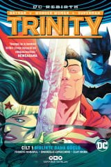 Trinity Cilt 1 - Birlikte Daha Güçlü (DC Rebirth)