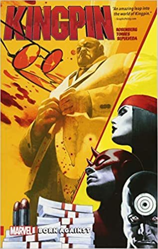 Kingpin: Born Against