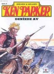 Ken Parker Sayı 9 - Denizde Av