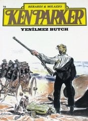 Ken Parker Sayı 16 - Yenilmez Butch
