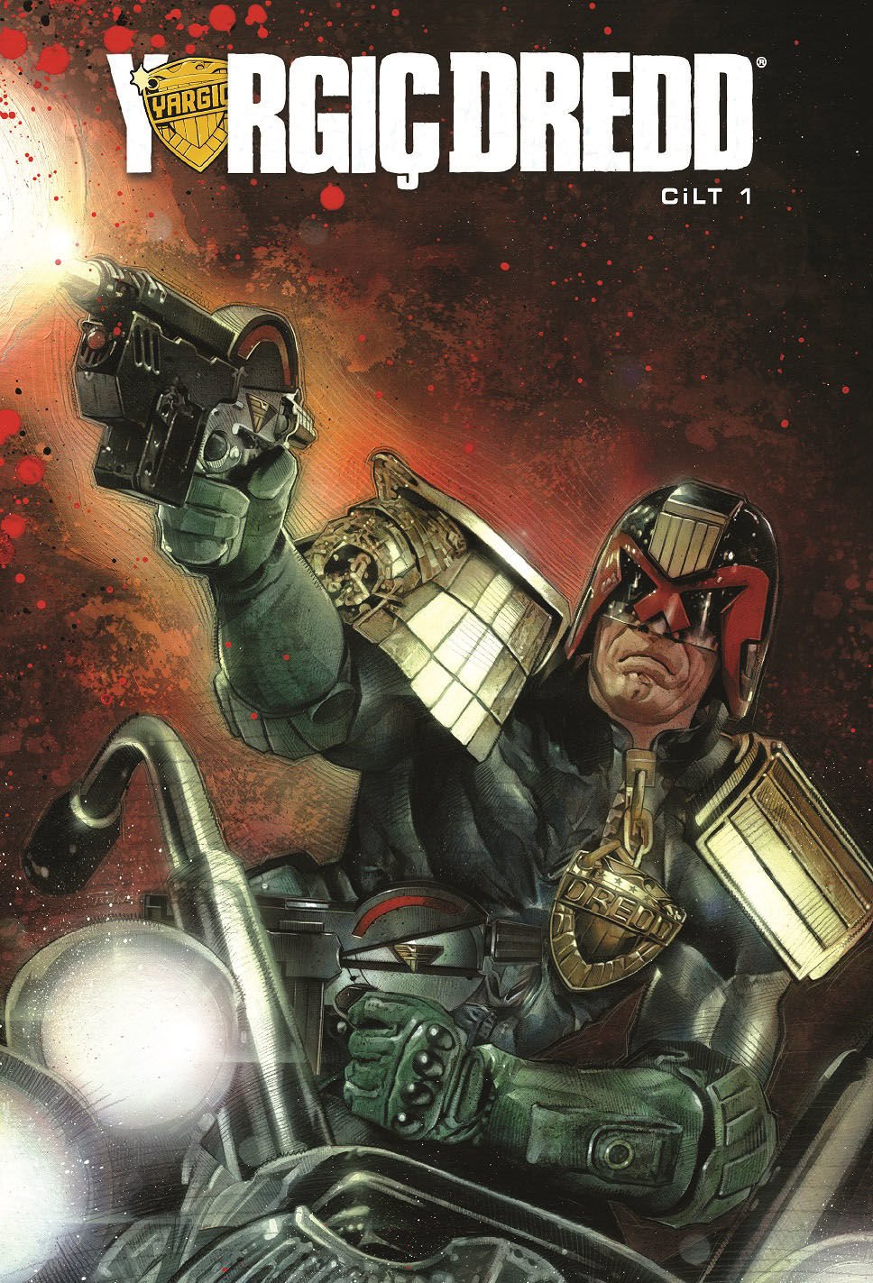 Yargıç Dredd Cilt 1 (İlk 6 Sayı Birarada / Sert Kapak)