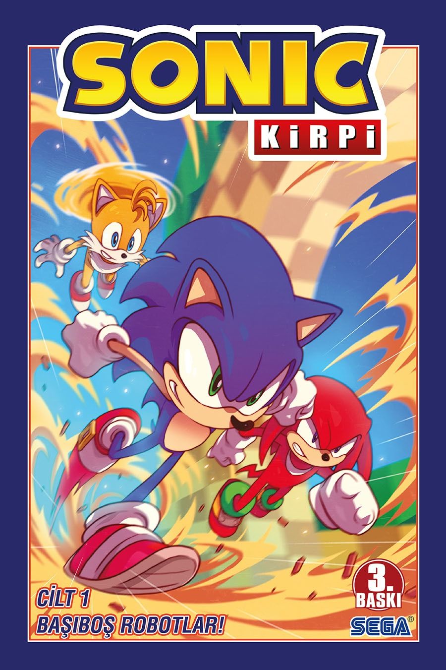 Kirpi Sonic Cilt 1 - Başıboş Robotlar! (3.Baskı)