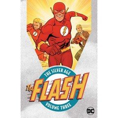 The Flash: The Silver Age Volume 3