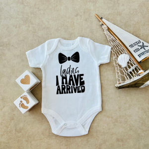 Ladies I Have Arrived - Özel Tasarım Bebek Body/Zıbın Baby Bodysuit