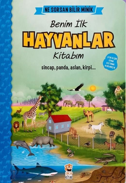 Ne Sorsan Bilir Minik-Benim İlk Hayvanlar Kitabım
