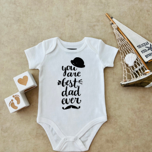 You Are Best Dad Ever - Özel Tasarım Bebek Body/Zıbın Baby Bodysuit
