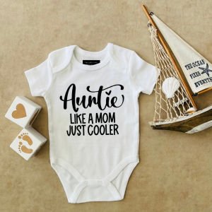 Auntie Like A Mom Just Cooler - Özel Tasarım Bebek Body/Zıbın Baby Bodysuit
