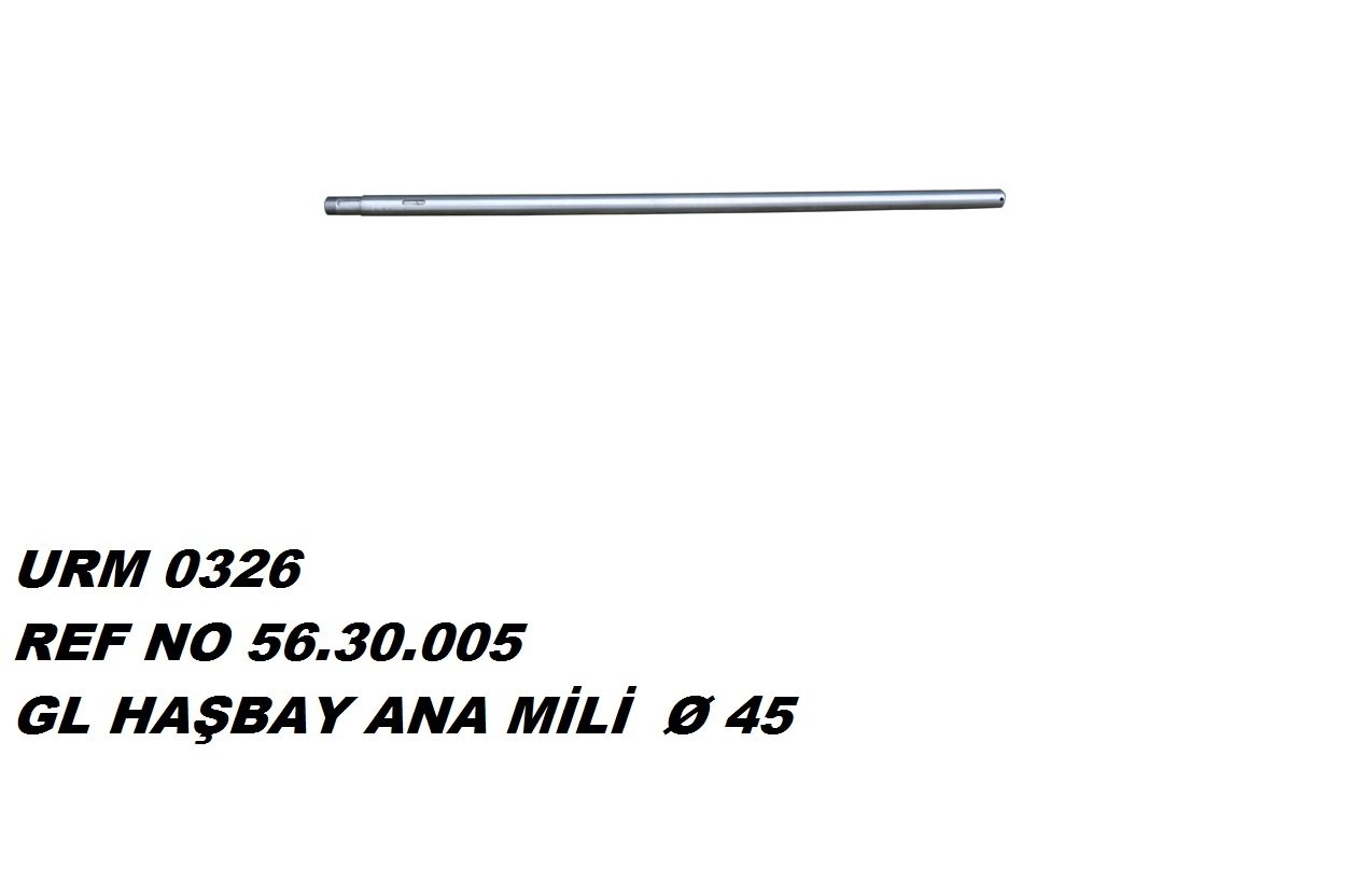 HAŞBAY ANA MİLİ 151,5 CM 45MM REF NO : 56.30.005