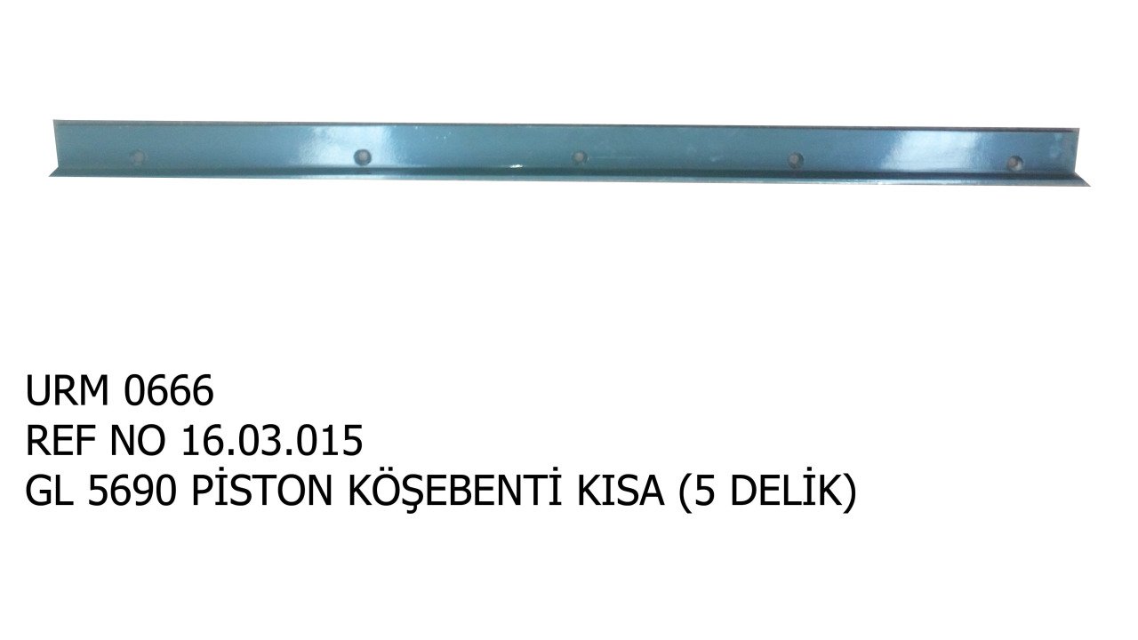 PİSTON KÖŞEBENTİ KISA 5 DELİK REF NO : 16.03.015