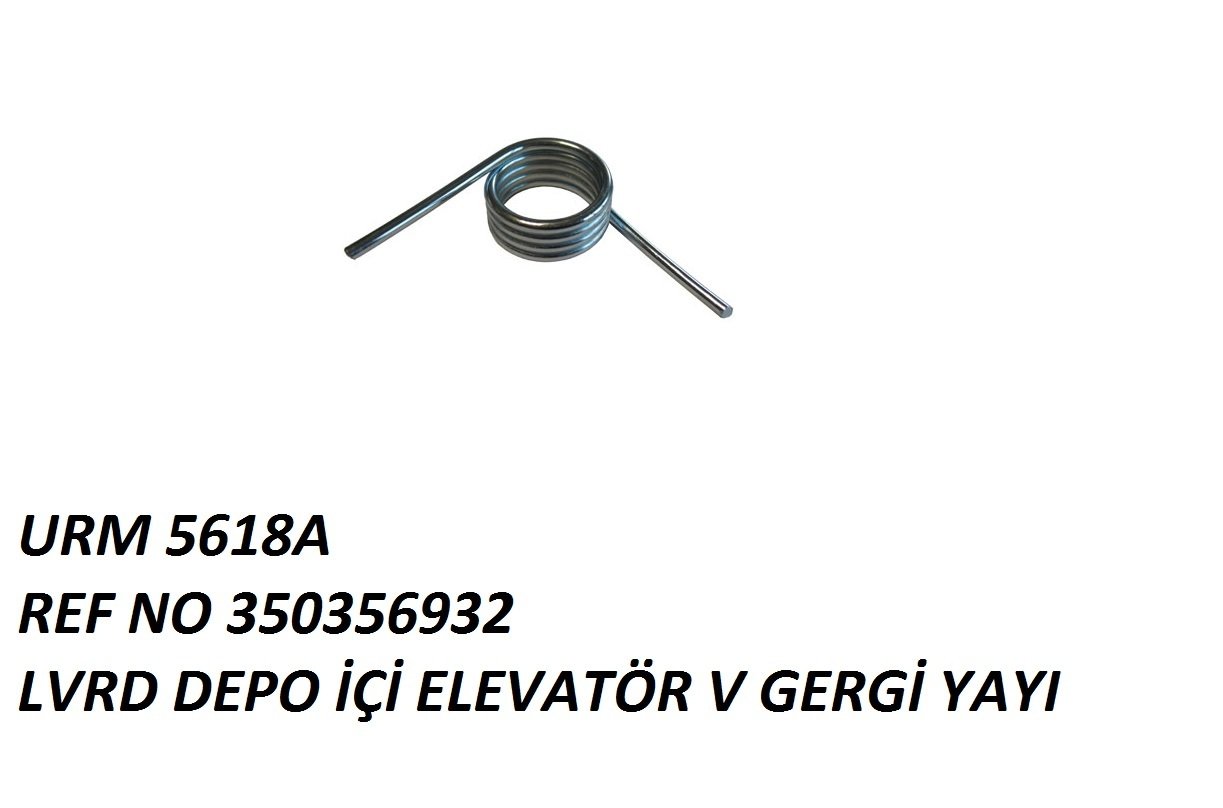 DEPO İÇİ ELEVATÖR GERGİ YAYI REF NO: LA 350356932