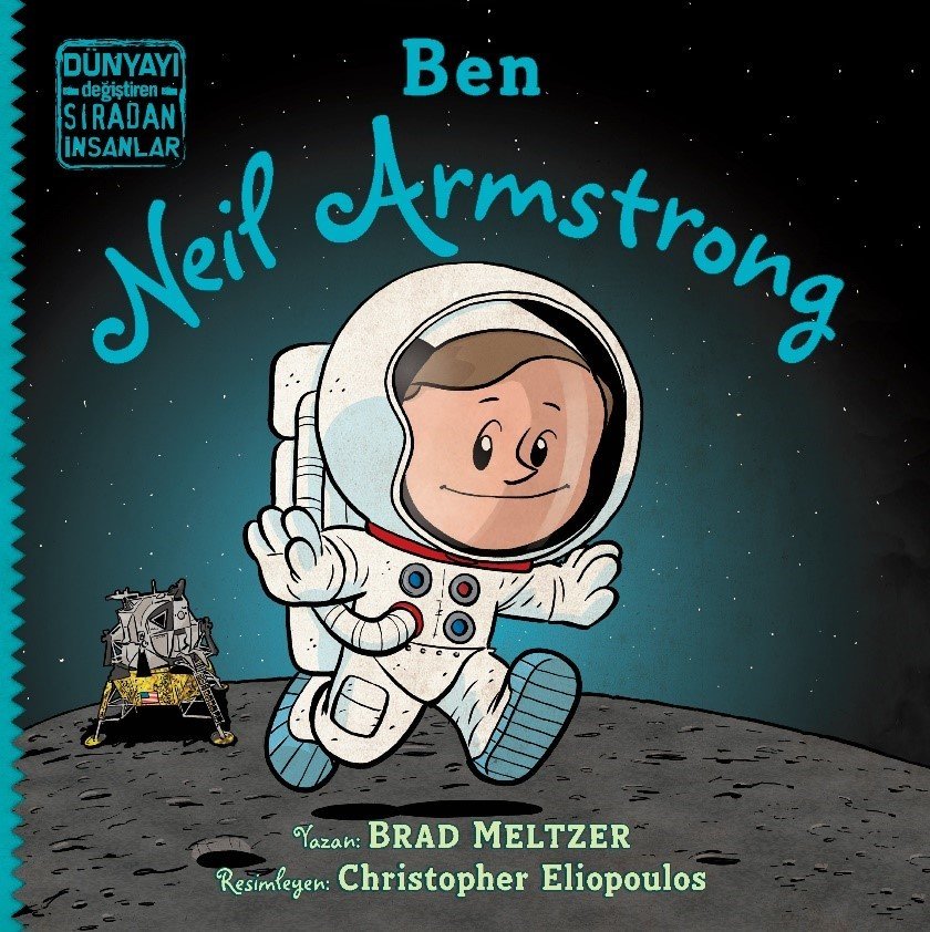 Ben Neil Armstrong : Dünyayı Değiştiren Sıradan İnsanlar