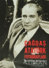 Çağdaş Atatürk Fotoğrafları Cilt : 1