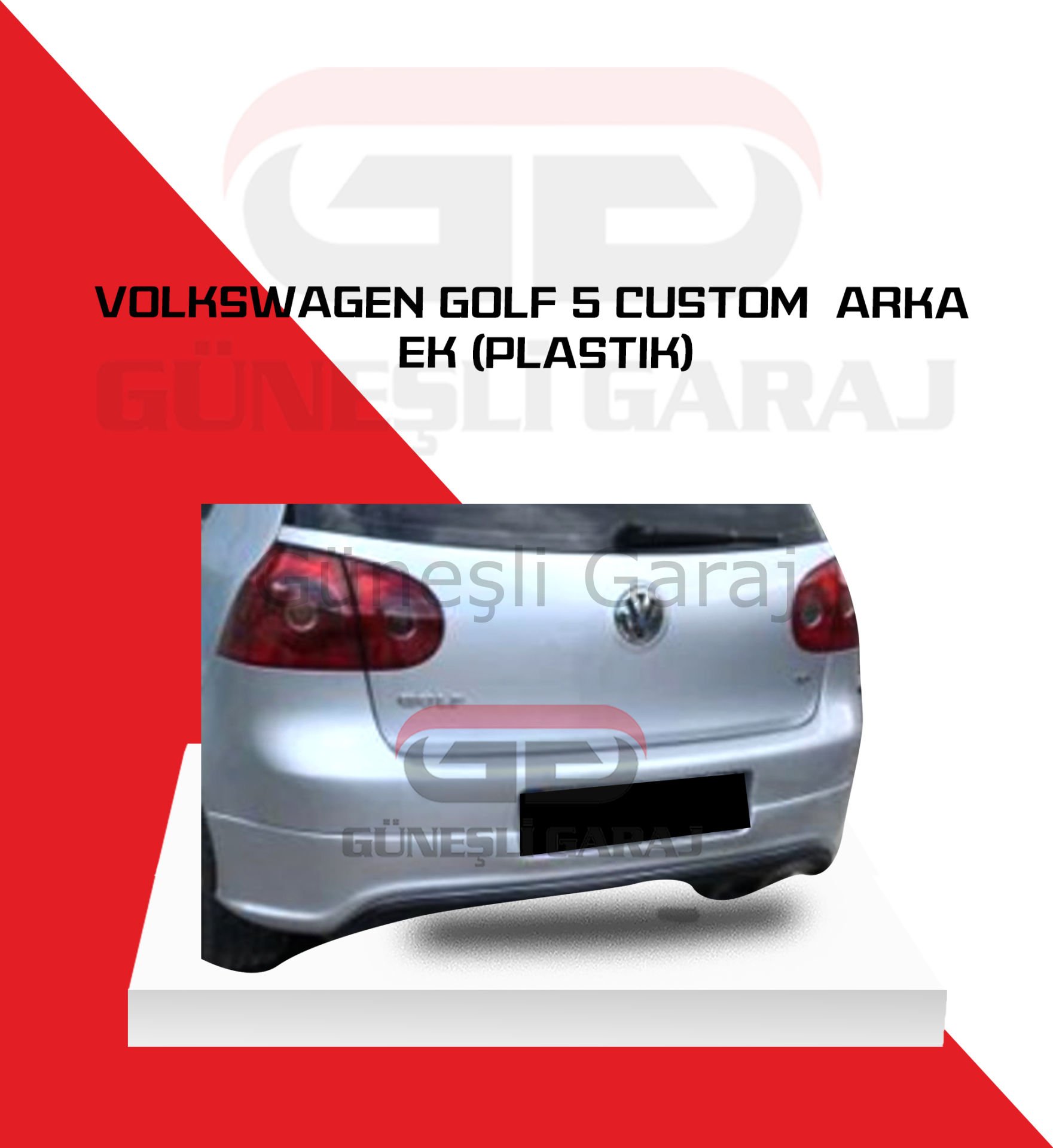 Volkswagen Golf 5 Custom  Arka Ek (Plastik)
