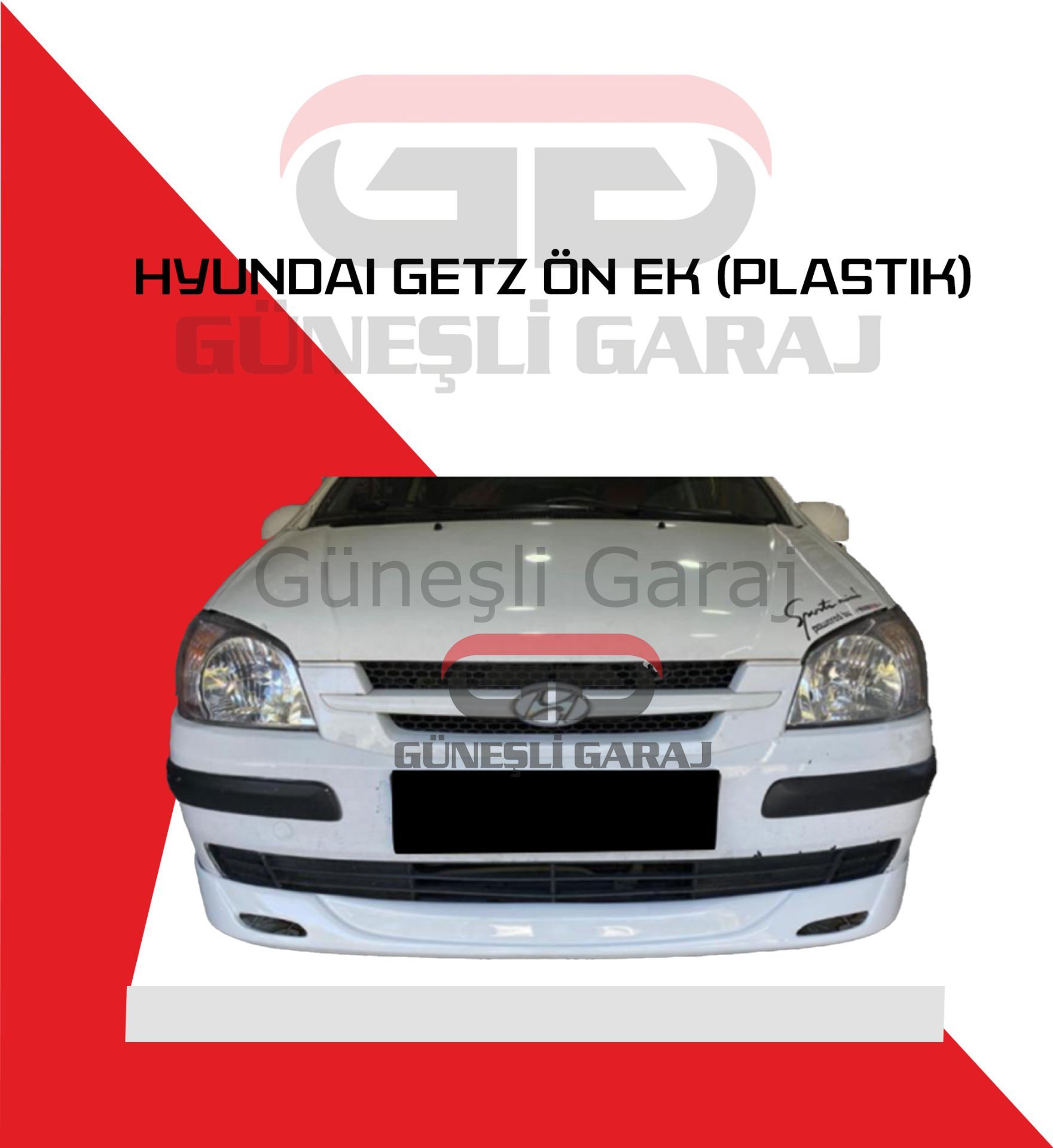 Hyundai Getz Ön Ek (Plastik)