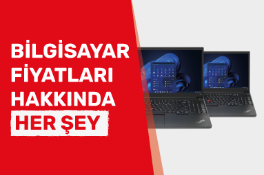 Bilgisayar Fiyatları Hakkında Bilmeniz Gereken Her Şey