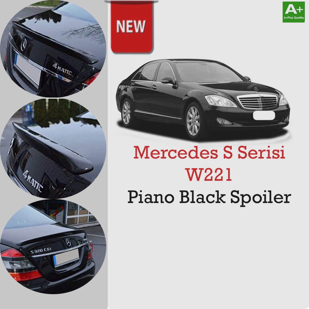 Mercedes W221 S Serisi Bagaj Üstü Piano Black Spoiler Kanat 2005-2013