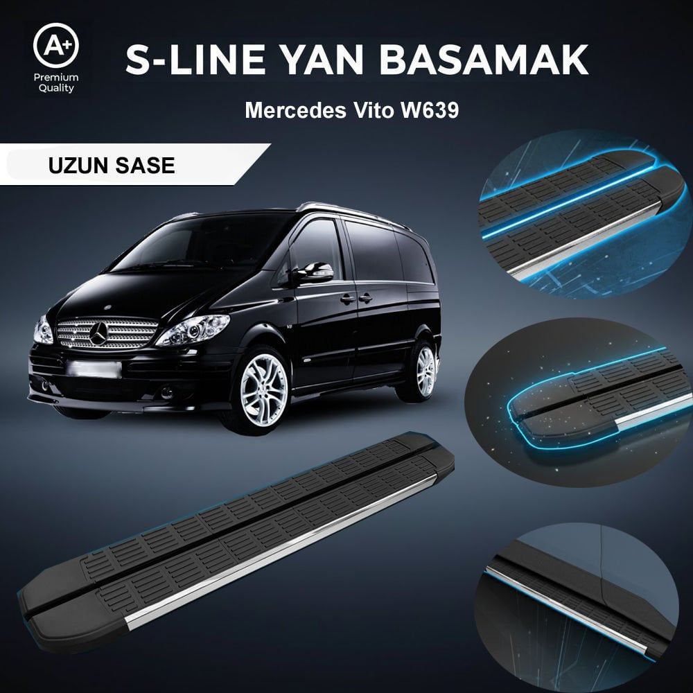 Mercedes Vito W639 UZUN S-Line Premium Krom Yan Basamak 2004-2014