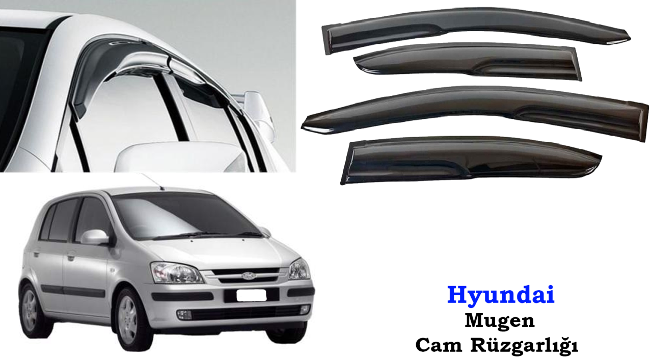 Hyundai Getz Mugen Cam Kenar Rüzgarlığı 2001-2008
