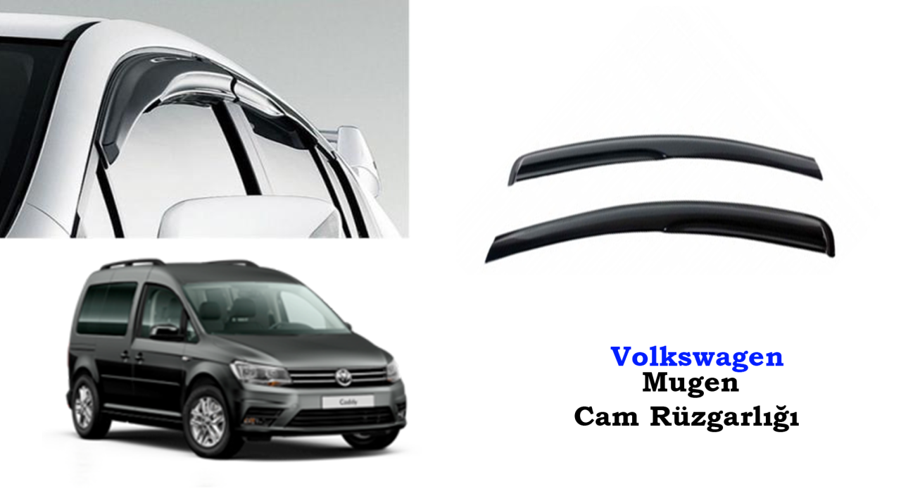 Volkswagen Caddy Mugen Cam Kenar Rüzgarlığı 2010-