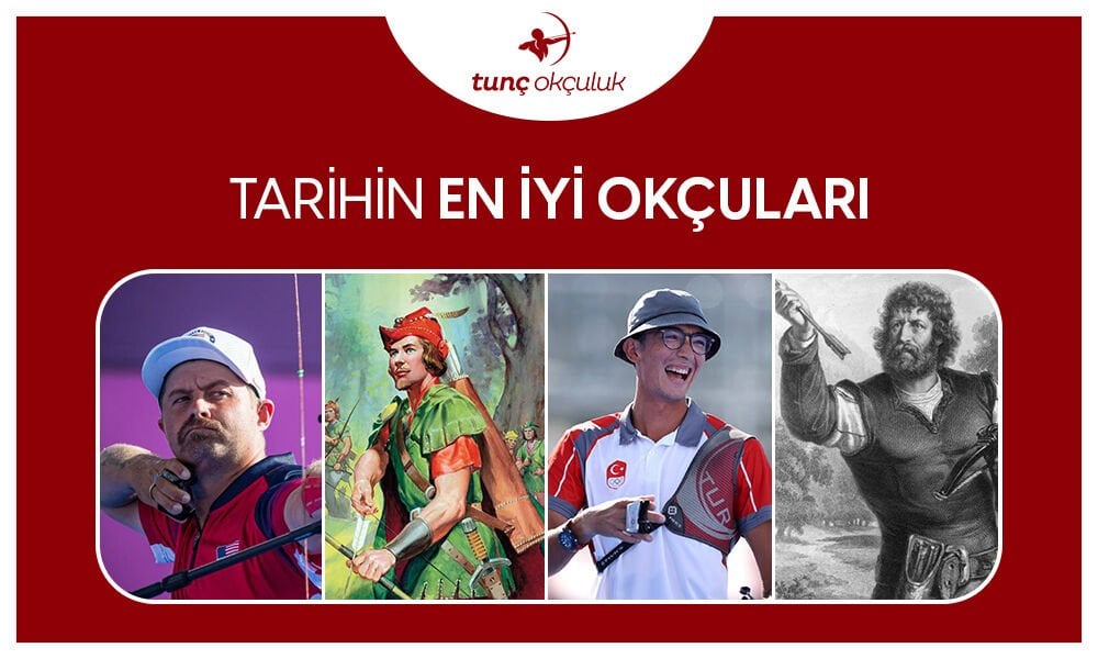 Tarihin En İyi Okçuları