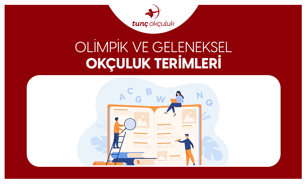 Olimpik ve Geleneksel Okçuluk Terimleri