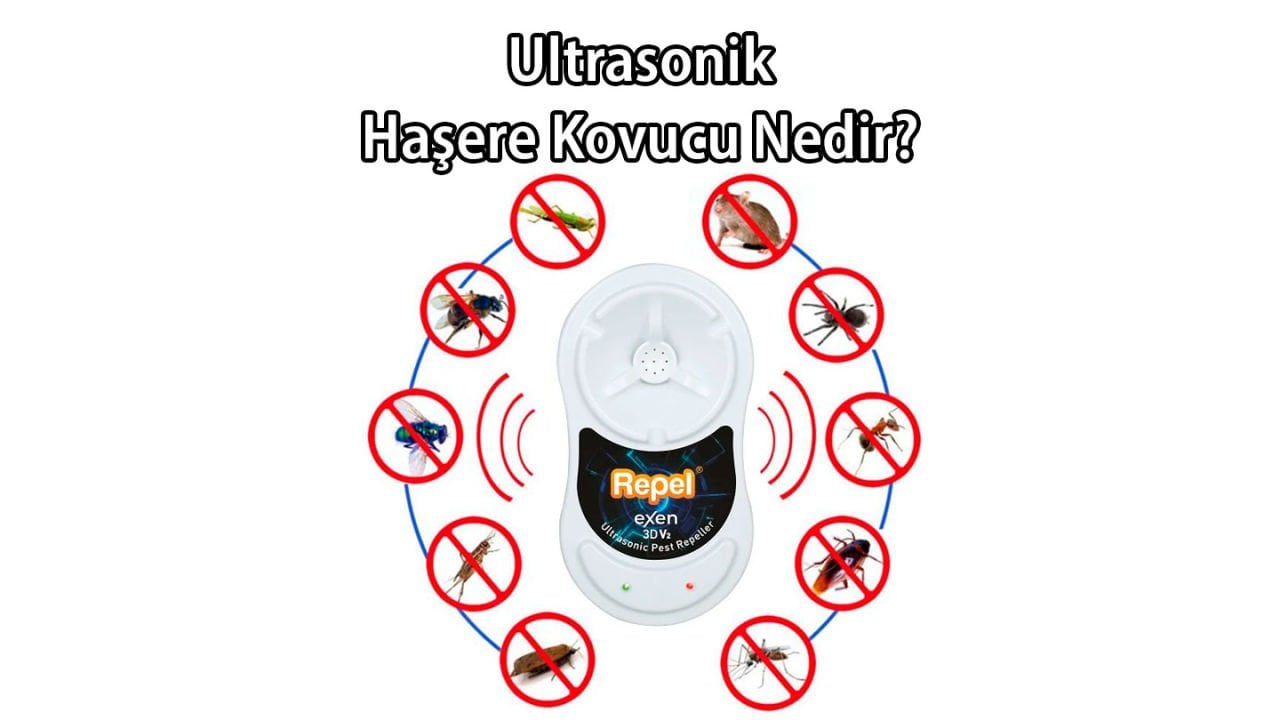 Ultrasonik Haşere Kovucu Nedir