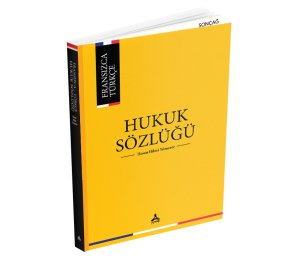 FRANSIZCA – TÜRKÇE HUKUK SÖZLÜĞÜ