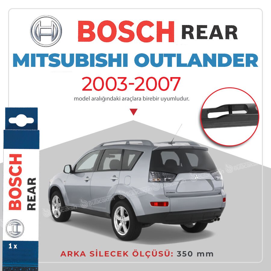 Bosch Rear Arka Silecek Mitsubishi Outlander 2003-2007 ile uyumlu