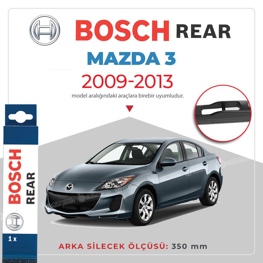 Bosch Rear Arka Silecek Mazda 3 2009-2013 ile uyumlu