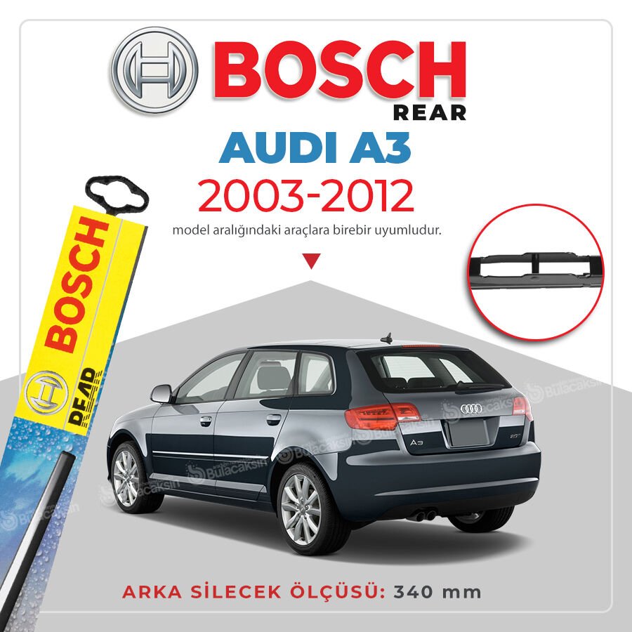 Bosch Rear Arka Silecek Audi A3 2003-2012 ile uyumlu