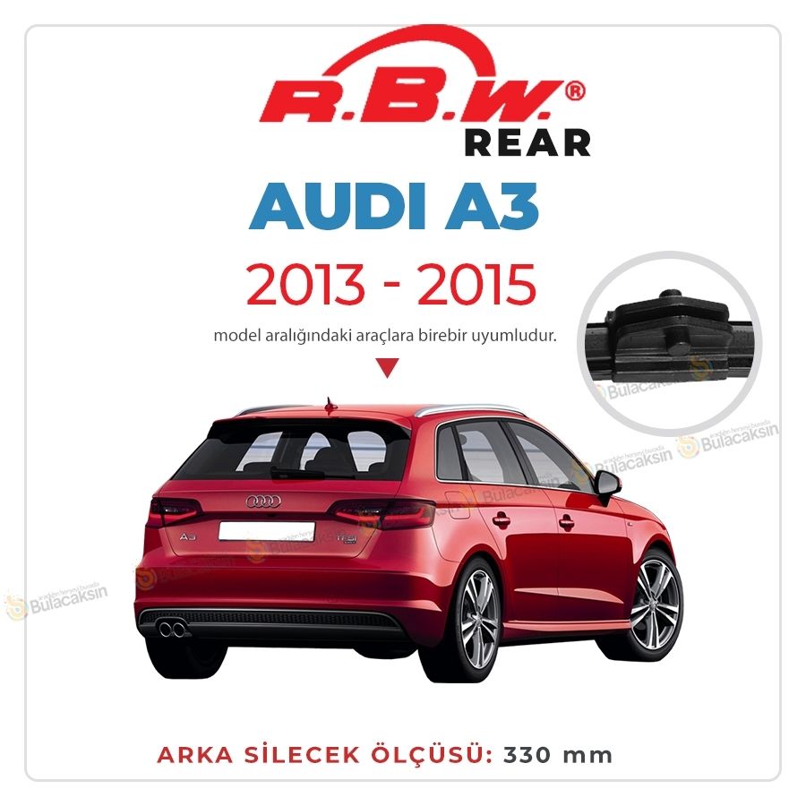 RBW Arka Silecek Audi A3 Sportsback 2013-2015 ile uyumlu