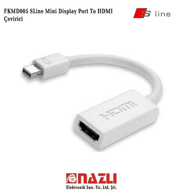 FKMD005 SLine Mini Display Port To HDMI Çevirici