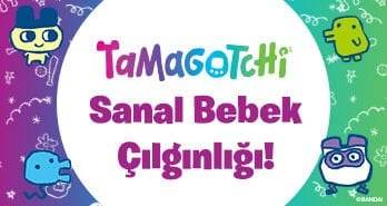 Tamagotchi ve Sanal Bebek Çılgınlığı