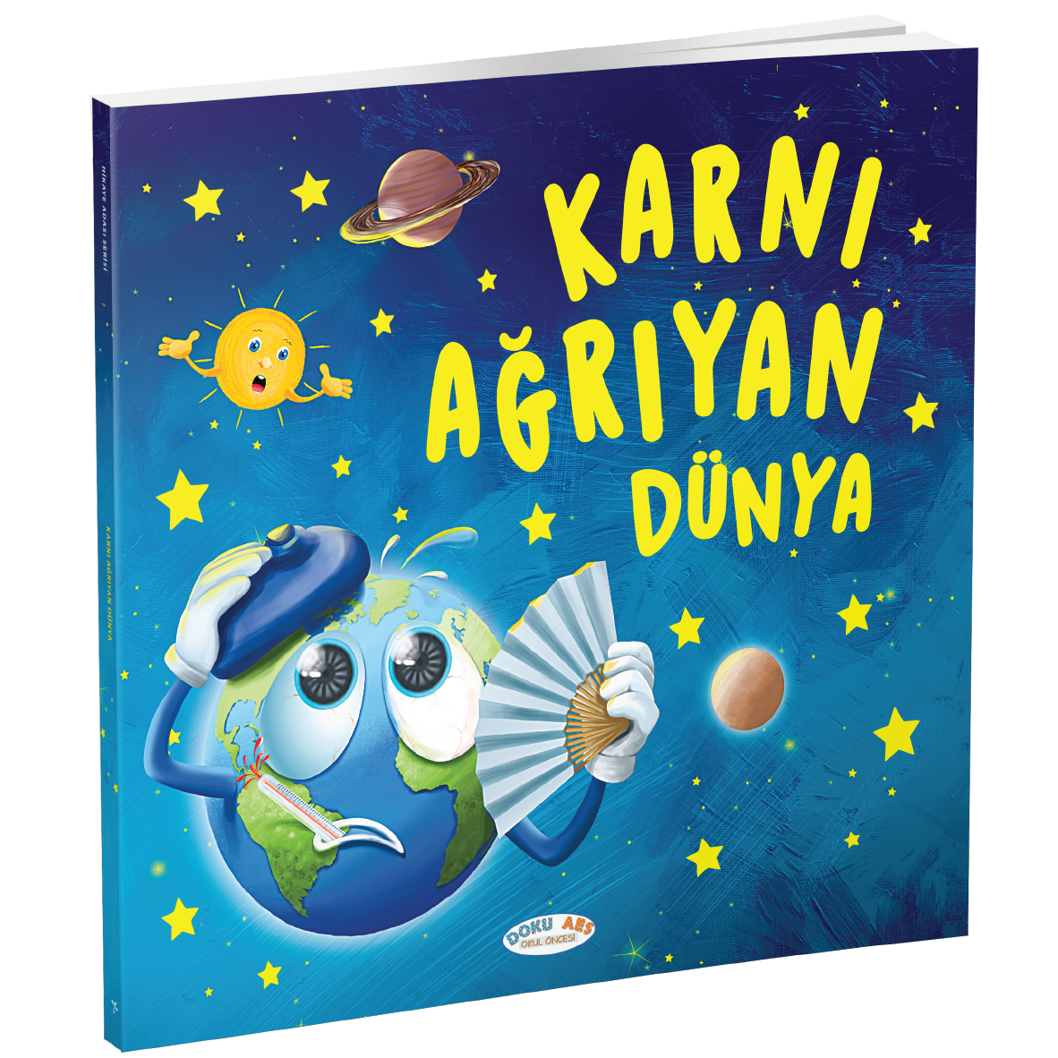 Karnı Ağrıyan Dünya (Hikaye Kitabı)