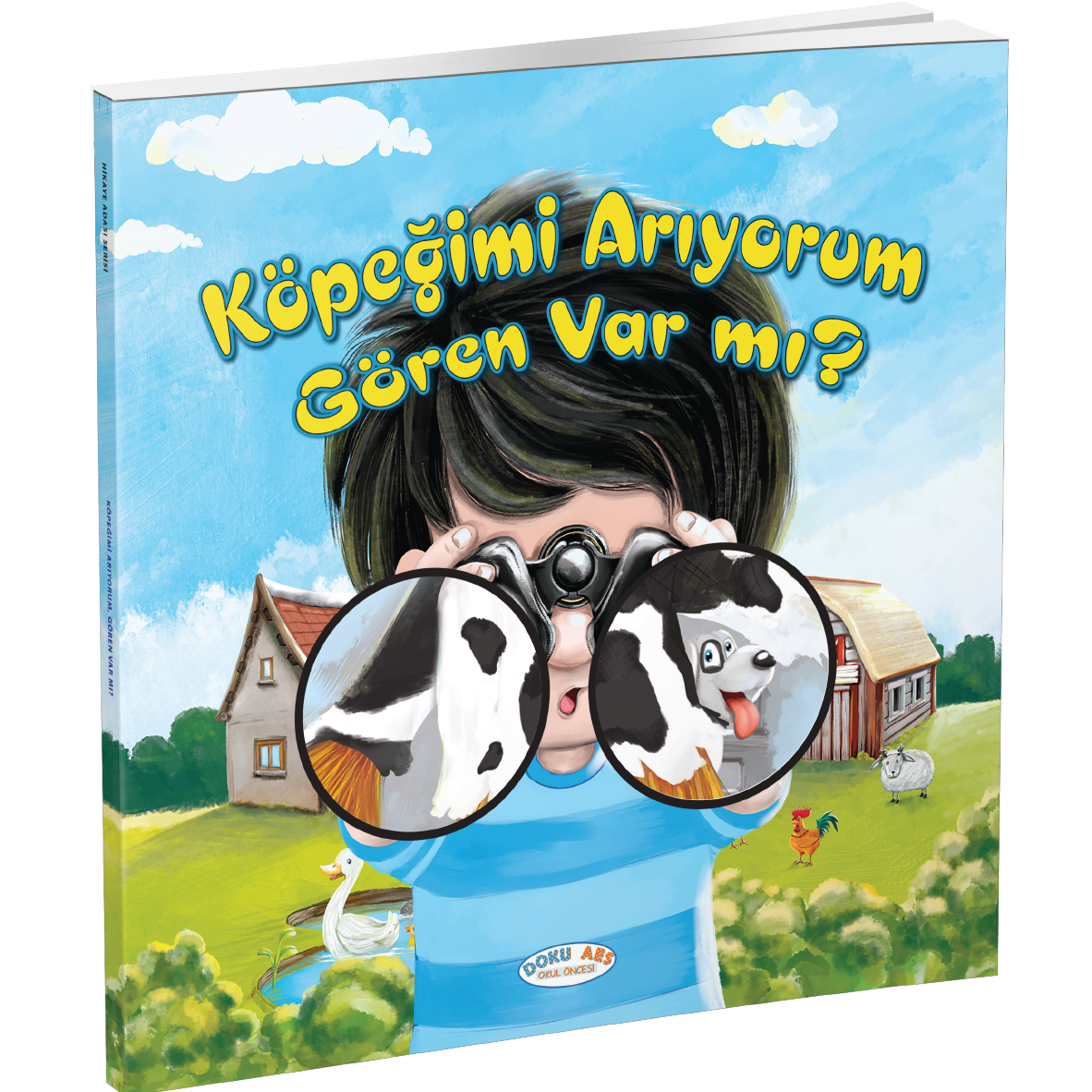 Köpeğimi Arıyorum Gören Var Mı? (Hikaye Kitabı)