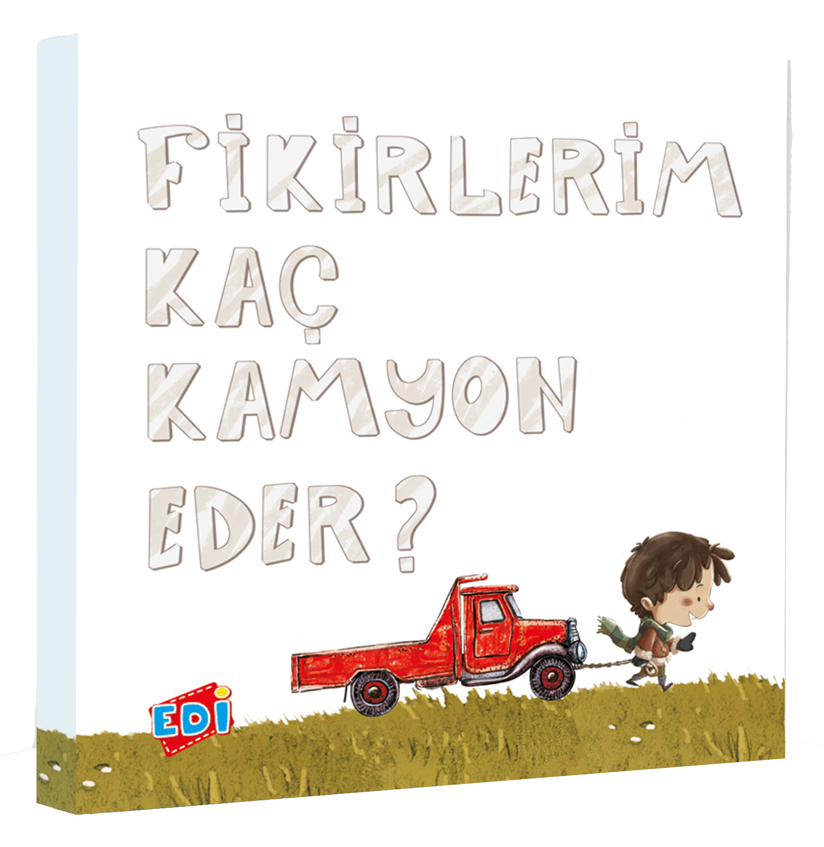 FİKİRLERİM KAÇ KAMYON EDER