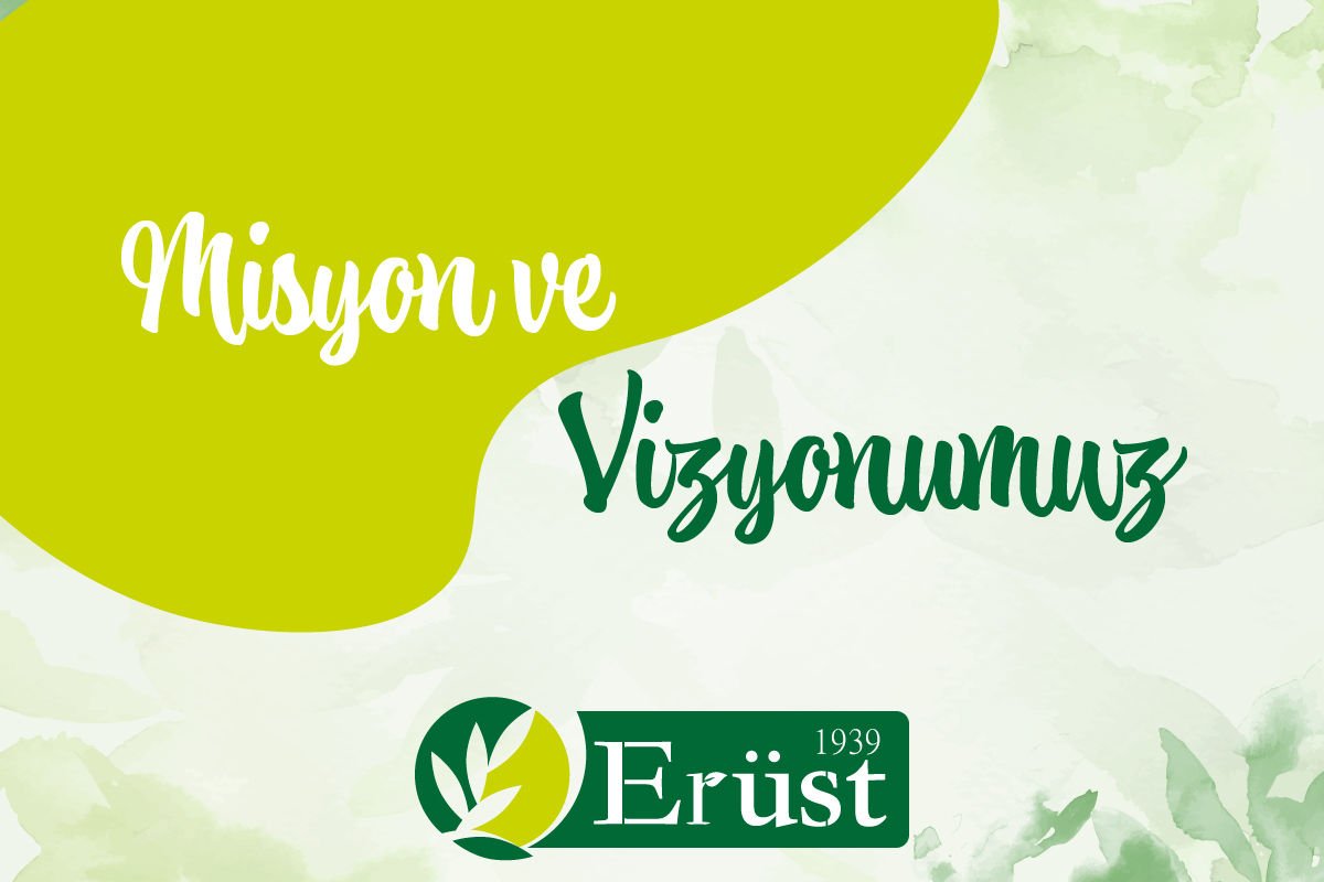 Misyon ve Vizyonumuz