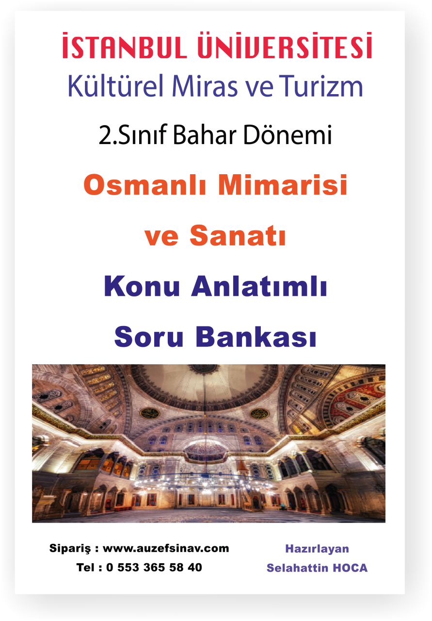 Osmanlı Mimarisi  ve Sanatı Konu Anlatımlı Soru Bankası
