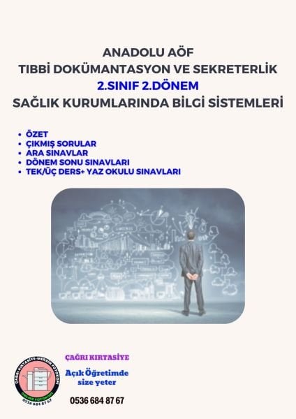 Anadolu Aöf Tds 2.Sınıf Sağlık Kurumlarında Bilgi Sistemleri