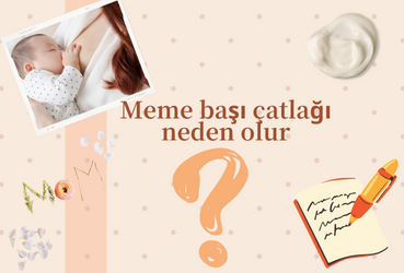 Meme başı çatlağı neden olur