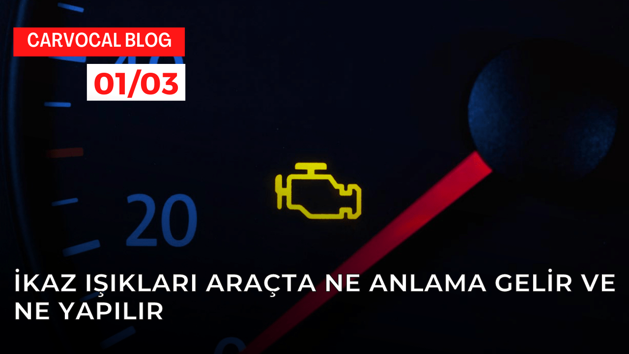 İkaz Işıkları Araçta Ne Anlama Gelir ve Ne Yapılır?