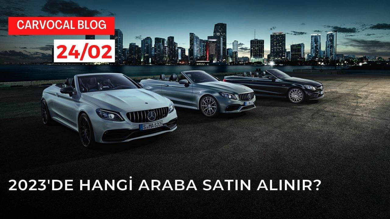 2023'de Hangi Araba Satın Alınır?