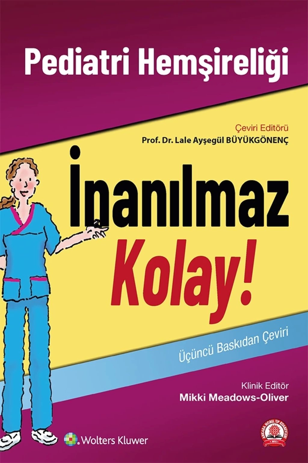 Pediatri Hemşireliği İnanılmaz Kolay