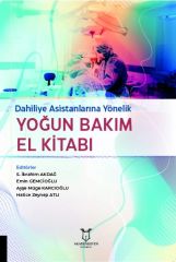 Dahiliye Asistanlarına Yönelik Yoğun Bakım El Kitabı