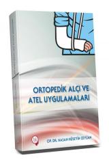 Ortopedik Alçı ve Atel Uygulamaları