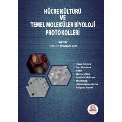 Hücre Kültürü veTemel Moleküler Biyoloji Protokolleri