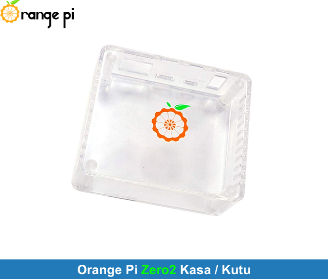 Orange Pi Zero2 Şeffaf Kasa