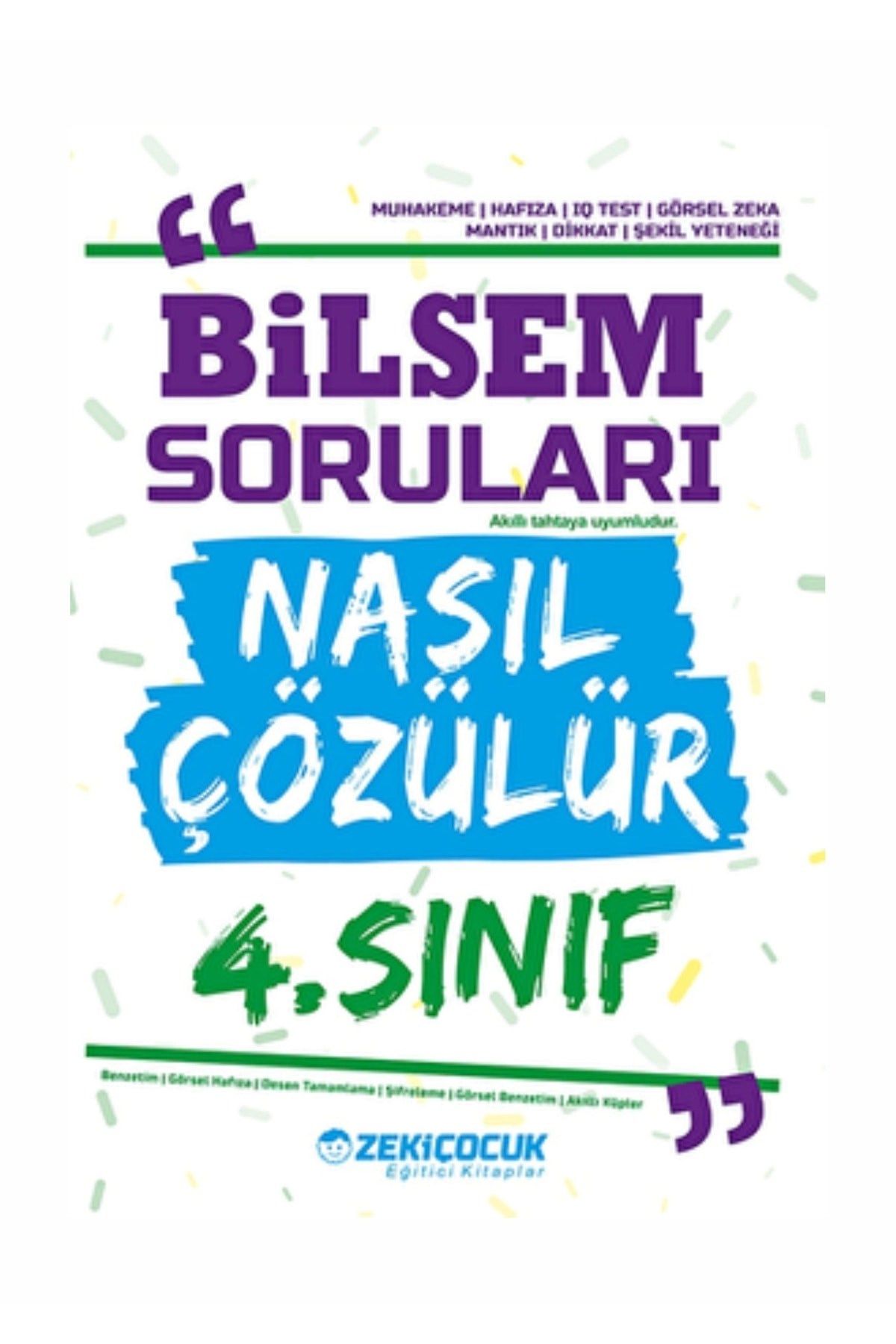 Zeki Çocuk 4. Sınıf Bilsem Sorular Nasıl Çözülür Kitabı